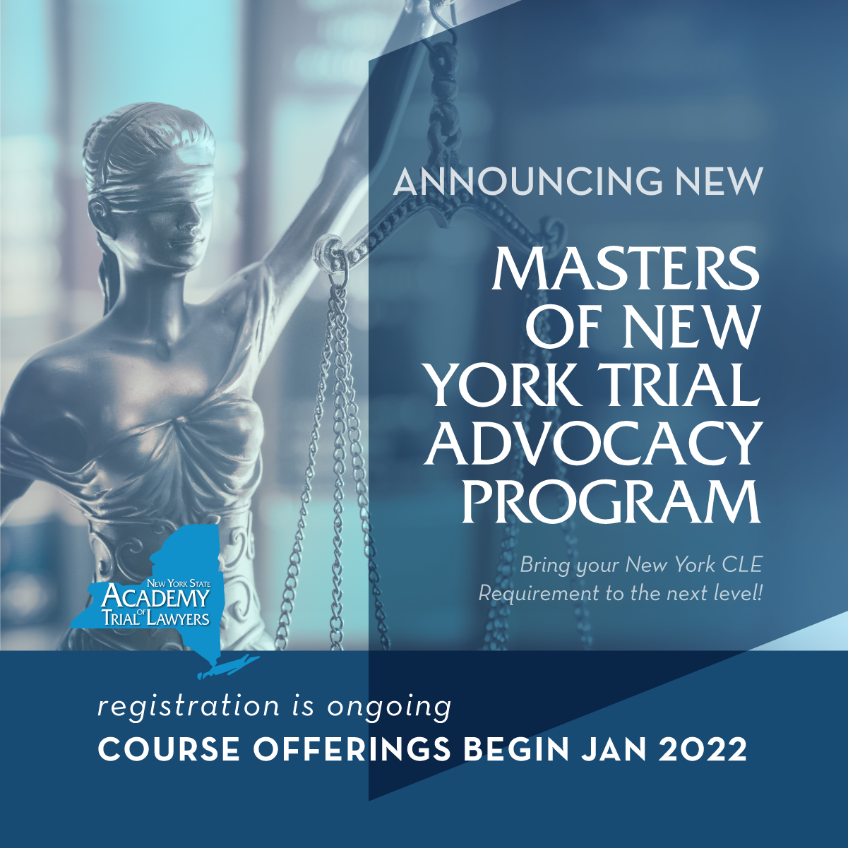 Announcing New Masters of New York Trial Advocacy Program. Bring your New York CLE requirement to the next level! Registration is ongoing.